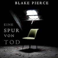 Eine Spur von Tod (Keri Locke Mystery--Buch #1) - Blake Pierce - kostenlos Hörbuch