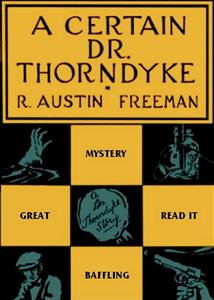 A Certain Dr. Thorndyke - R. Austin Freeman - E-Book