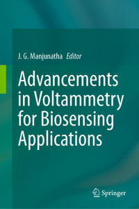 Advancements in Voltammetry for Biosensing Applications -  - E-Book