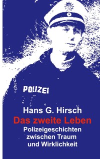 Das zweite Leben - Hans G. Hirsch - E-Book