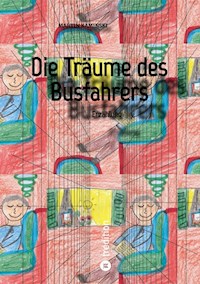 Die Träume des Busfahrers - Martin Kaminski - E-Book