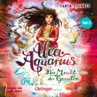 Alea Aquarius 4 Teil 2. Die Macht der Gezeiten - Tanya Stewner - Hörbuch