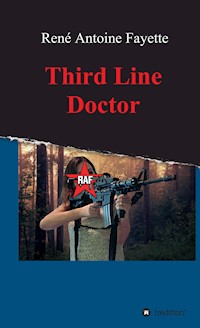 Third Line Doctor - René Antoine Fayette - E-Book