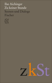 Zu keiner Stunde - Ilse Aichinger - E-Book