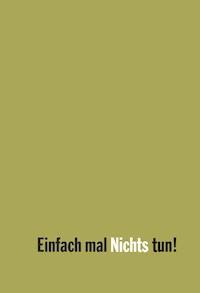 Einfach mal Nichts tun! - Sandra Janoff - E-Book
