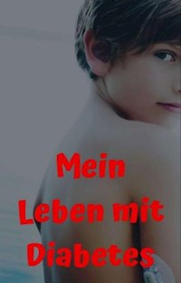 Mein Leben Mit Diabetes - Lena Muhammed - E-Book