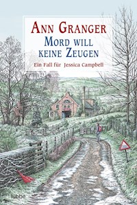 Mord will keine Zeugen - Ann Granger - E-Book