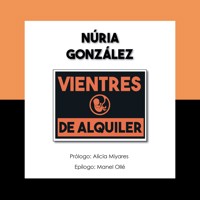 Vientres de alquiler - Núria González - Hörbuch