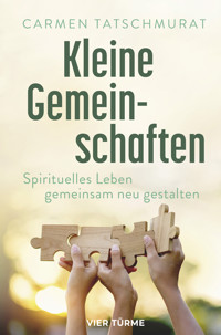 Kleine Gemeinschaften - Carmen Tatschmurat - E-Book