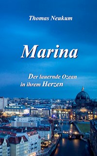 Marina - Thomas Neukum - E-Book