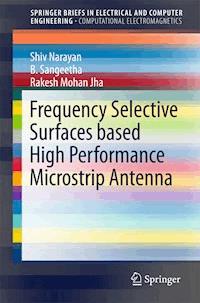 Frequency Selective Surfaces based High Performance Microstrip Antenna - Shiv Narayan - E-Book