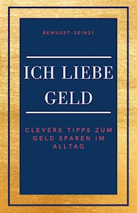 Ich liebe Geld - Marie Engelein - E-Book
