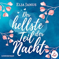 Der hellste Teil der Nacht - Elja Janus - Hörbuch