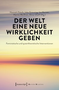 Der Welt eine neue Wirklichkeit geben -  - kostenlos E-Book