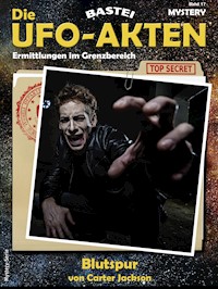 Die UFO-AKTEN 17 - Carter Jackson - E-Book