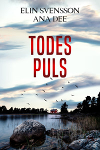 Todespuls - Ana Dee - E-Book