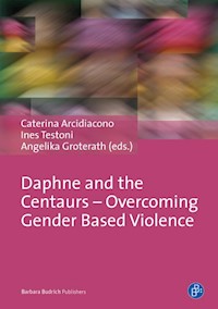 Daphne and the Centaurs – Overcoming Gender Based Violence -  - E-Book
