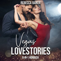 Las Vegas Lovestories - Rebecca Baker - Hörbuch