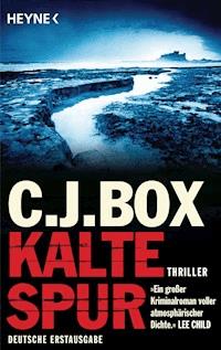 Kalte Spur - C.J. Box - E-Book
