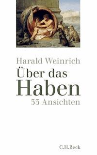 Über das Haben - Harald Weinrich - E-Book