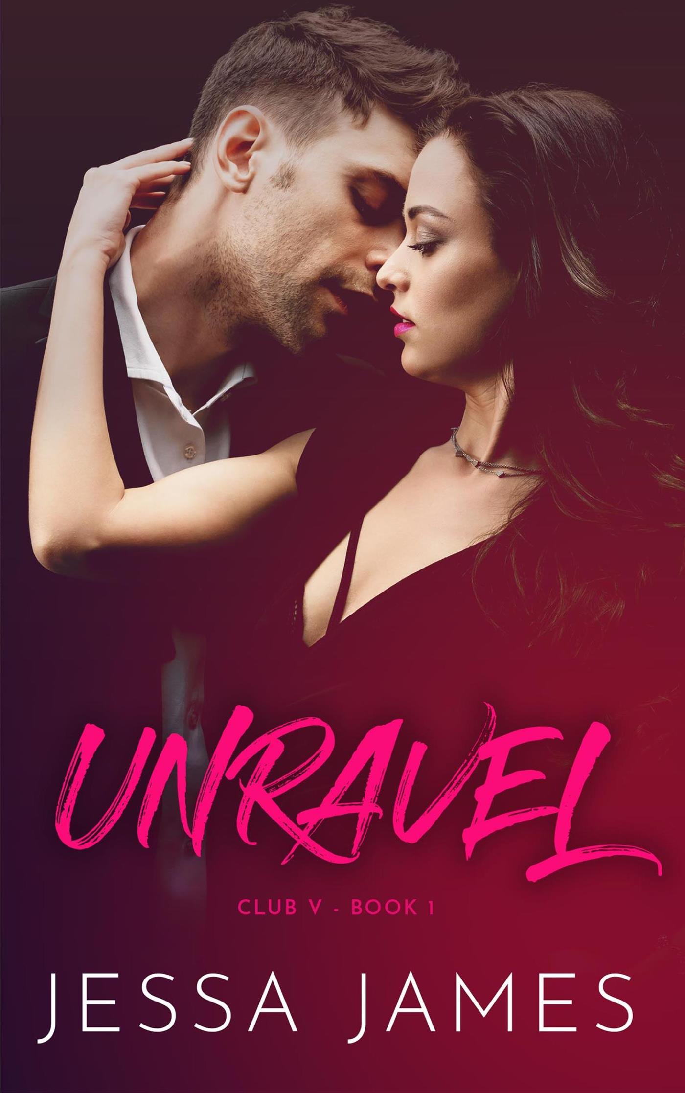 Unravel - Jessa James - E-Book