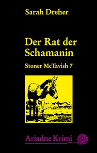 Stoner McTavish 7 - Der Rat der Schamanin - Sarah Dreher - E-Book