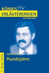 Hundejahre von Günter Grass. Textanalyse und Interpretation. - Günter Grass - E-Book