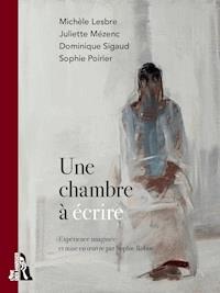 Une chambre à écrire - Collectif - E-Book