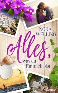Alles, was du für mich bist - Nora Welling - E-Book