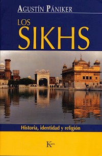 Los sikhs - Agustín Pániker Vilaplana - E-Book
