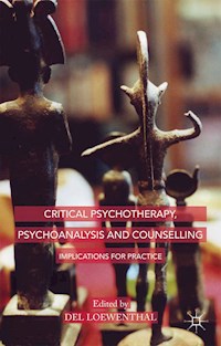 Critical Psychotherapy, Psychoanalysis and Counselling -  - E-Book