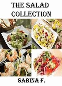 The Salad Collection - Sabina F. - E-Book