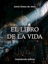 El libro de la vida - Santa Teresa de Jesús - E-Book