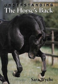 Understanding The Horse's Back - Sara Wyche - E-Book