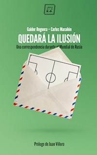 Quedará la ilusión - Galder Reguera - E-Book
