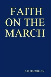 Faith on the March - A. H. Macmillan - E-Book