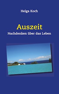 Auszeit - Helga Koch - E-Book