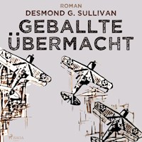 Geballte Übermacht - Fliegergeschichten 9 (Ungekürzt) - Desmond G. Sullivan - Hörbuch
