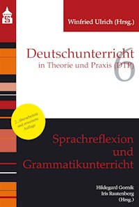Sprachreflexion und Grammatikunterricht - - E-Book