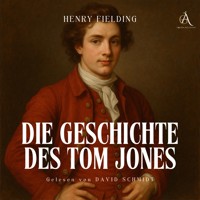 Die Geschichte des Tom Jones - Hörbuch Klassiker - Henry Fielding - Hörbuch