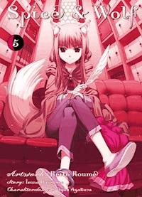 Spice & Wolf, Band 5 - Isuna Hasekura - E-Book