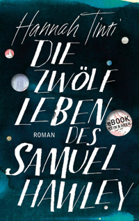 Die zwölf Leben des Samuel Hawley - Hannah Tinti - E-Book