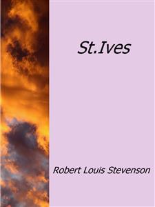 St.Ives - Robert Louis Stevenson - E-Book