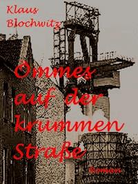 Ömmes auf der krummen Straße - Klaus Blochwitz - E-Book