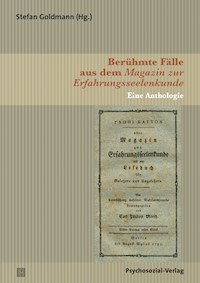 Berühmte Fälle aus dem Magazin zur Erfahrungsseelenkunde -  - E-Book