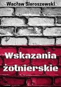 Wskazania żołnierskie - Wacław Sieroszewski - E-Book