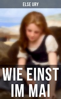 Wie einst im Mai - Else Ury - E-Book