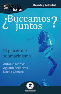 GuíaBurros ¿Buceamos juntos? - Agustín Senderos - E-Book