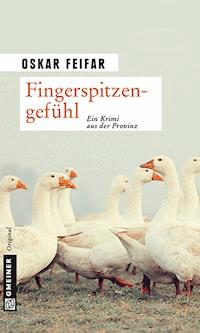 Fingerspitzengefühl - Oskar Feifar - E-Book