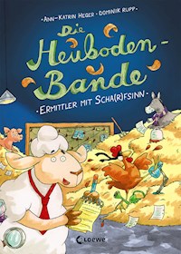 Die Heuboden-Bande (Band 1) - Ermittler mit Scha(r)fsinn - Ann-Katrin Heger - E-Book